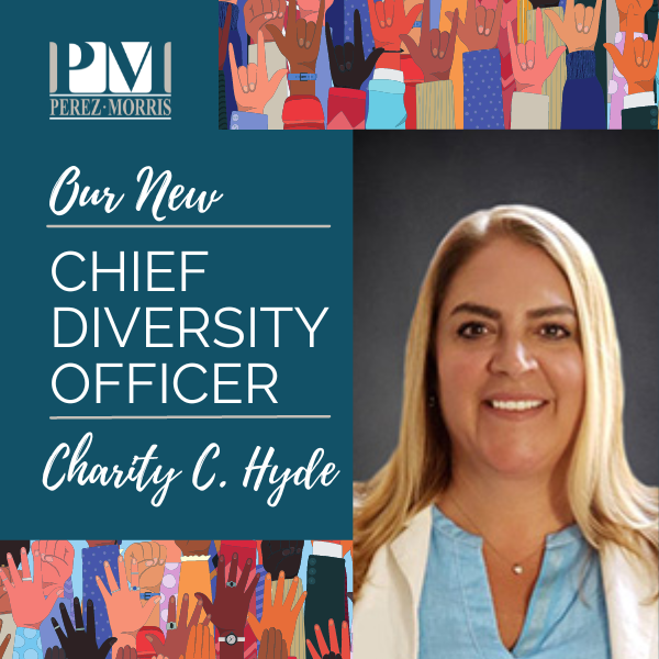 Graphic announcing that Perez Morris has named Charity C. Hyde Chief Diversity Officer