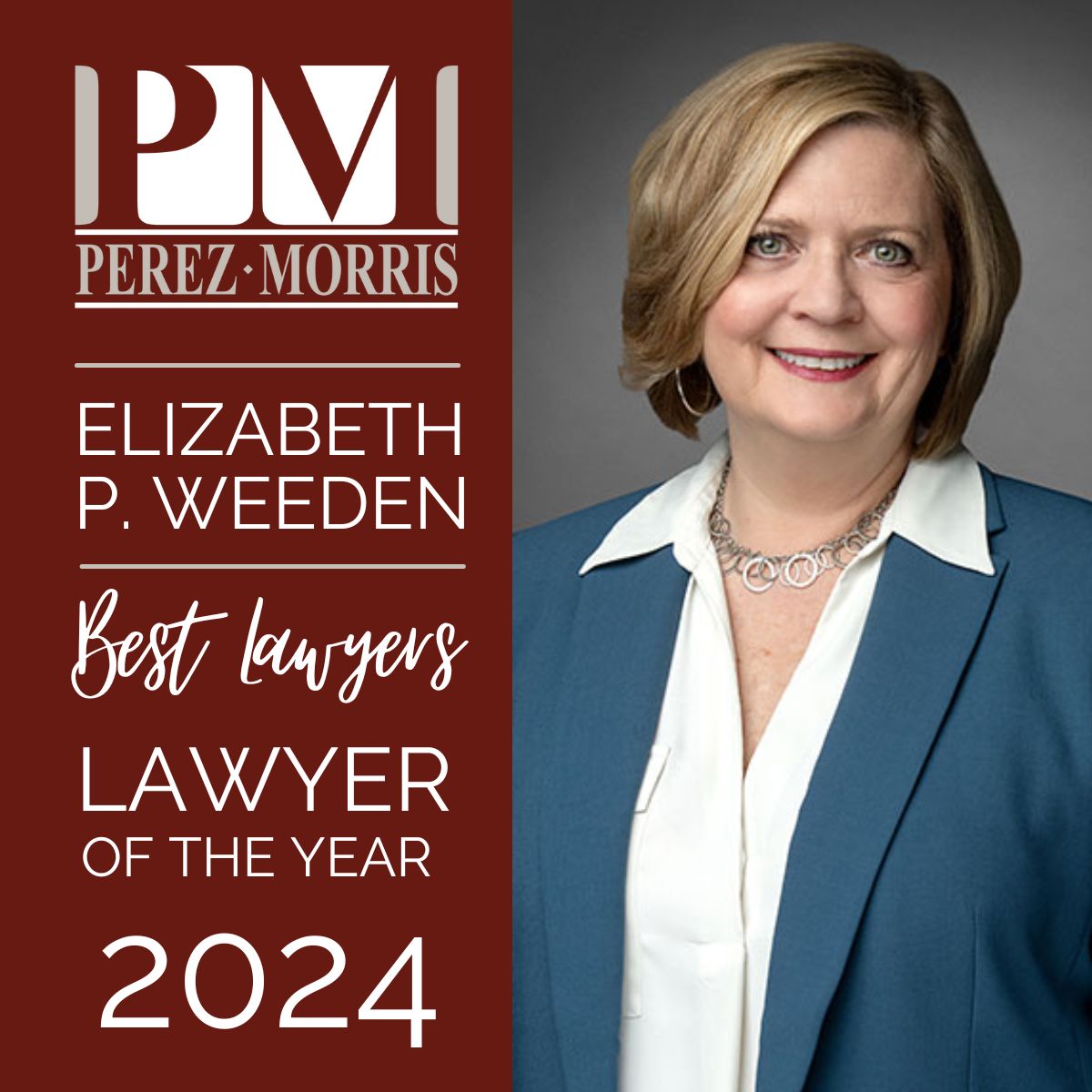 Elizabeth P. Weeden Named "Lawyer of the Year" in the 2024 edition of The Best Lawyers in America©
