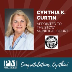 Perez Morris Celebrates Cynthia Curtin’s Appointment to the Stow Municipal Court