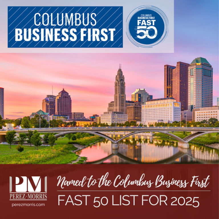 Perez Morris is proud to announce its inclusion on the Columbus Business First Fast 50 list for 2025