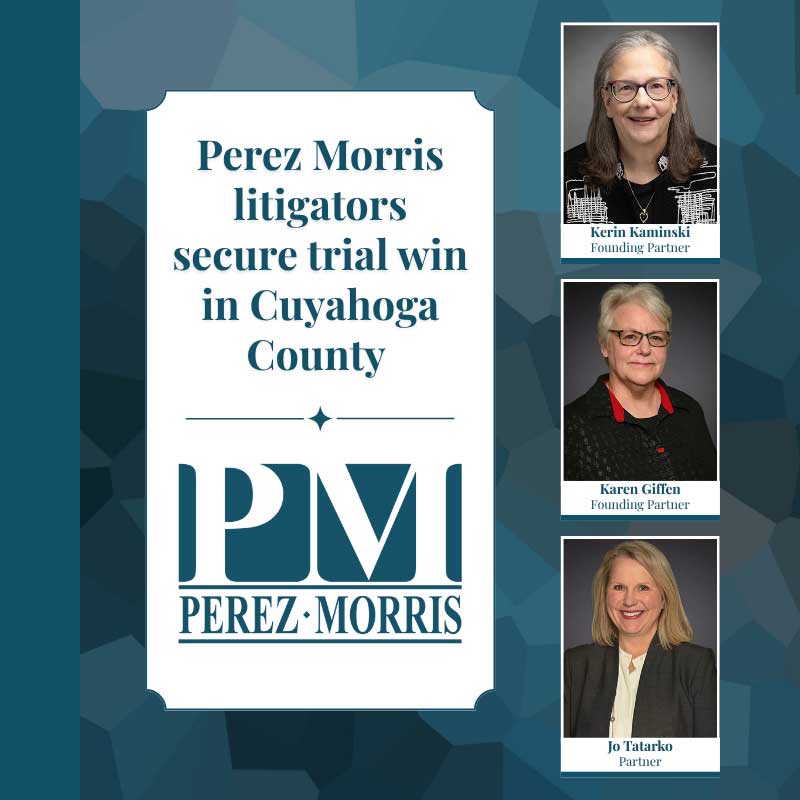 Perez Morris litigators secure trial win in Cuyahoga County